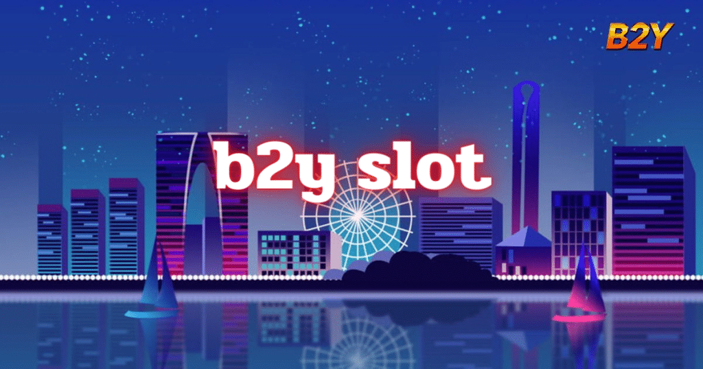 b2y slot